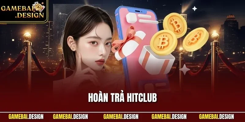 Hoàn trả Hitclub